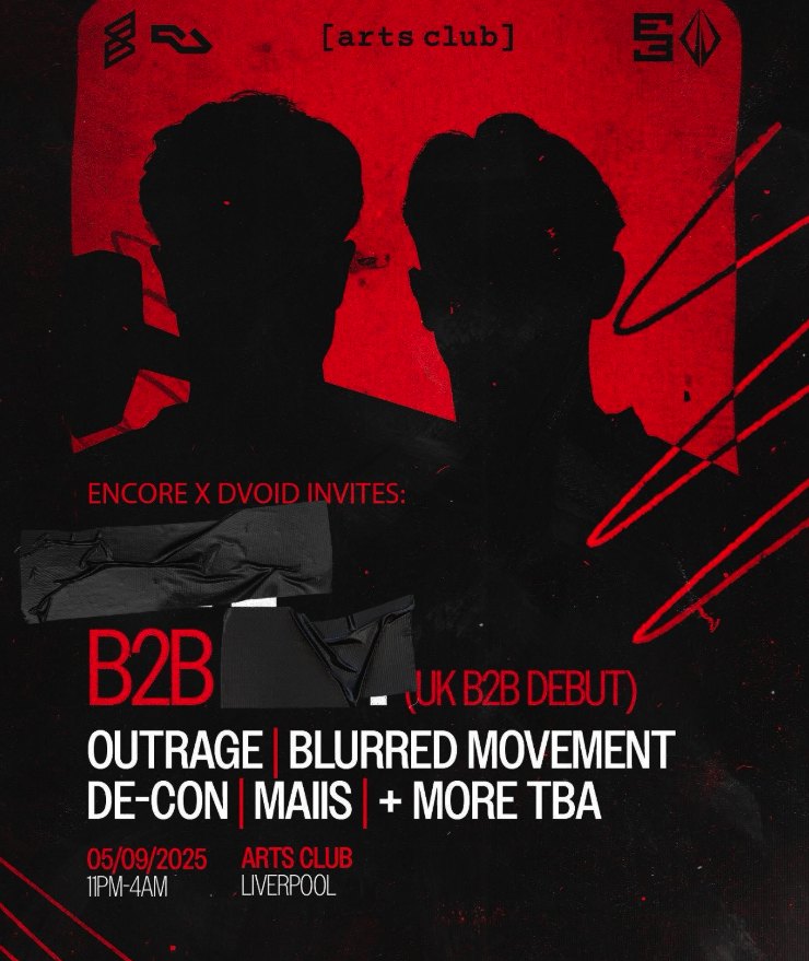 Red and black flyer for Encore x DVOID at Arts Club Liverpool with Outrage, Blurred Movement, De-Con and Maiis